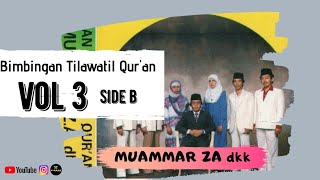 Bimbingan Tilawatil Qur'an H Muammar ZA dkk vol 3 side B