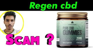 is Regen cbd gummies Scam