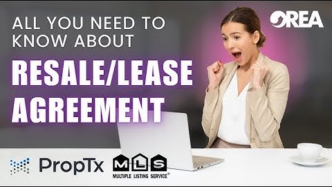 Resale/Lease Agreement Listing | Tips & Tricks for Real Estate Agents in Ontario!