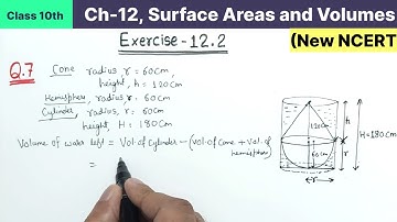 Class 10th Chapter 12 Surface Areas and Volumes Exercise 12.2 Question 7 New NCERT Maths CBSE Board