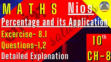 Nios,Class-10,Ch-8, Percentage and its Applications,Ex-8.1,Q-1,2