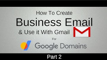 How to Create Business Email & Use it with Gmail for Free on Google Domains part 2