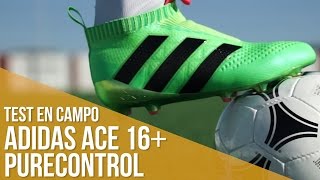 opción Medio humor adidas ace 16+ PureControl: Test en campo - YouTube