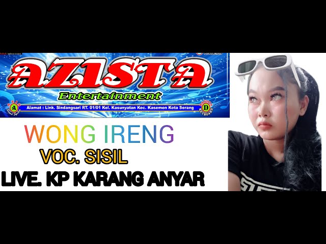 WONG IRENG COVER MIS SISIL AZISTA ENTERTAINMENT class=