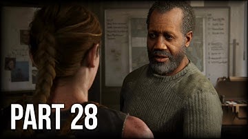 The Last of Us 2 - 100% Walkthrough Part 28 [PS4 Pro] – Chapter 6: Seattle Day 1 - The Forward Base