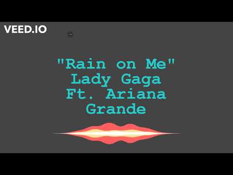 Lady Gaga, Ariana Grande - Rain on Me (lyrics)