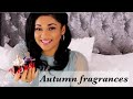 Top 10 Autumn fragrances / cool weather perfume / thanksgiving perfumes/ perfume collection