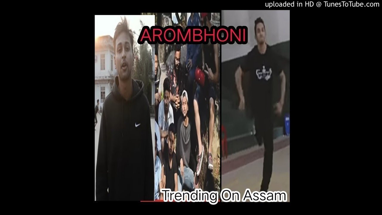 AROMBHONI  EXPLICT SICK MASS FT VISHAL   NEW ASSAMESE RAP 2018