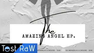 Dj Menzelik \u0026 Desire Ft DarknessReign - Amazing (Original Mix)