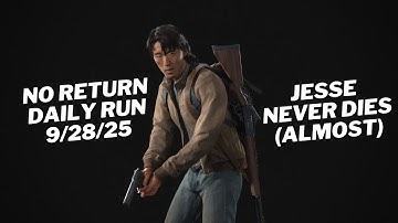 Jesse Daily Run 9/28/25 No Return Grounded PS5