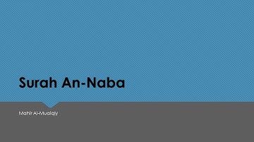 Surah An-Naba - سورة النبأ | English and Arabic Translation | Mahir Al-Muaiqly