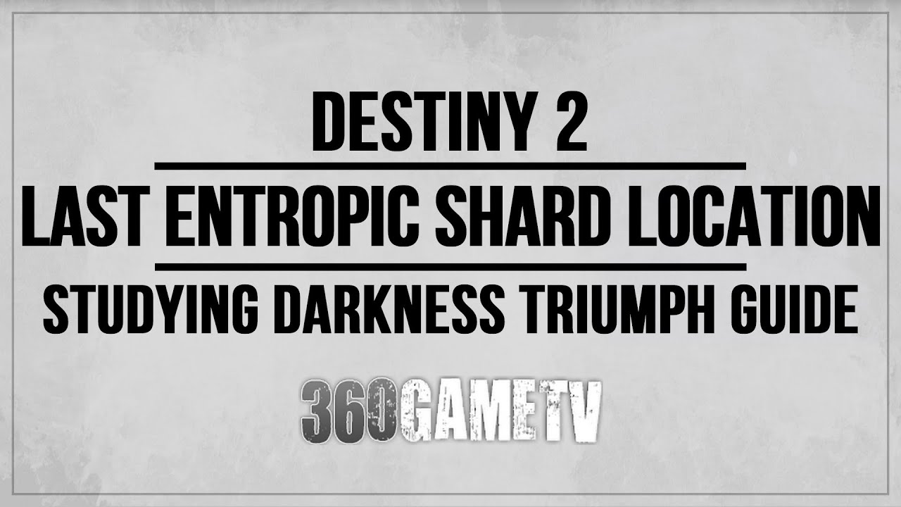 Destiny 2 Last Entropic Shard Location - Number 9 Location - Studying Darkness Triumph Guide