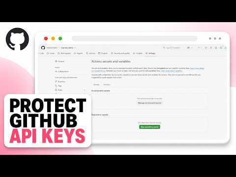 How to Hide an API Key in a GitHub Repository (Protect Sensitive Credentials)