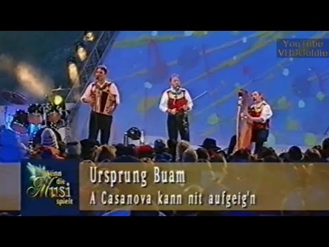 Ursprung Buam - Ein Casanova kann nicht aufgeig'n - 2005