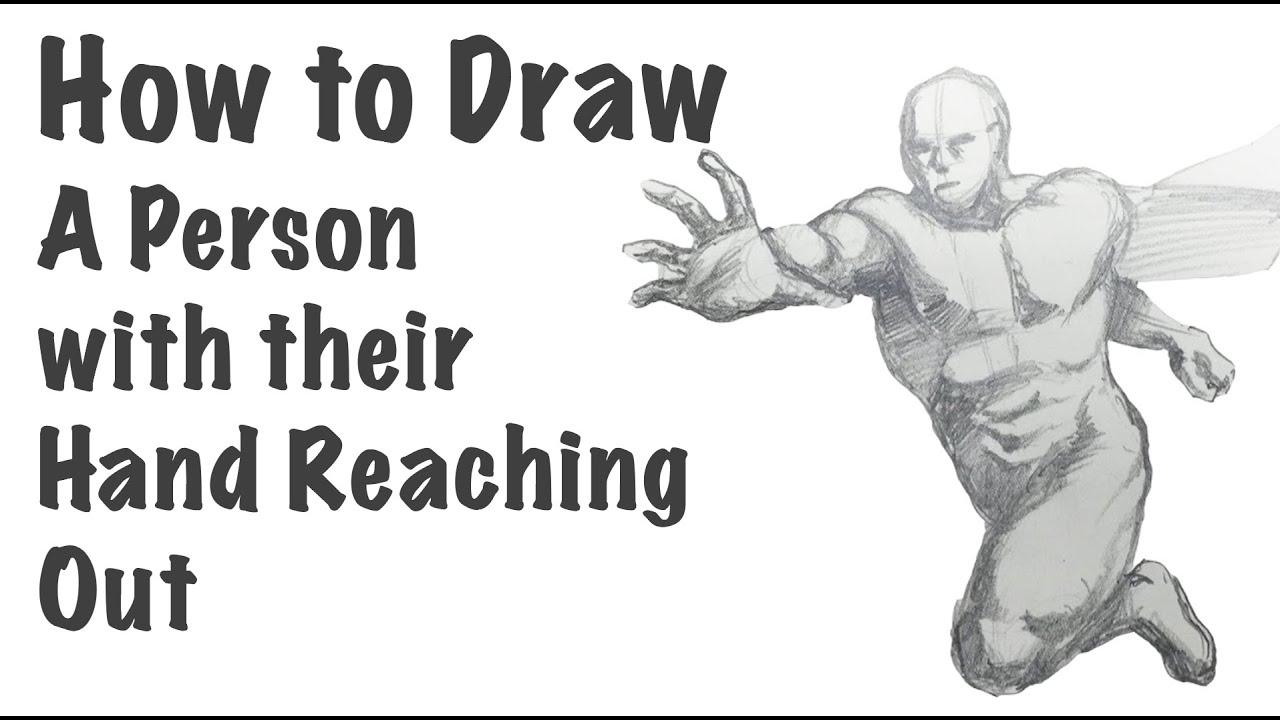 How to Draw a Person with their Hand Reaching Out - YouTube