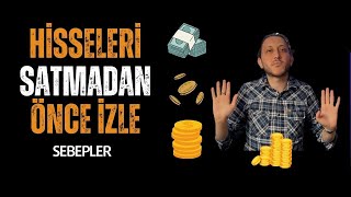 Hisseleri Ne Zaman Satmak Lazım?