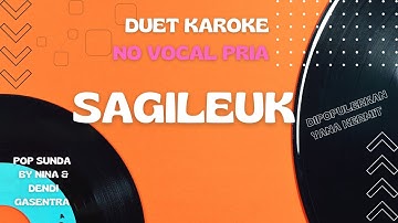 SAGILEUK (DUET KARAOKE NO VOCAL PRIA)