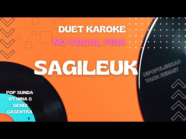 SAGILEUK (DUET KARAOKE NO VOCAL PRIA) class=