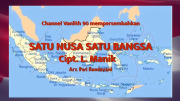SATU NUSA SATU BANGSA Cipt L. Manik Arr. Dwi Handayani