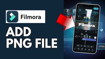 How to Add Png Files in Filmora App 2024?
