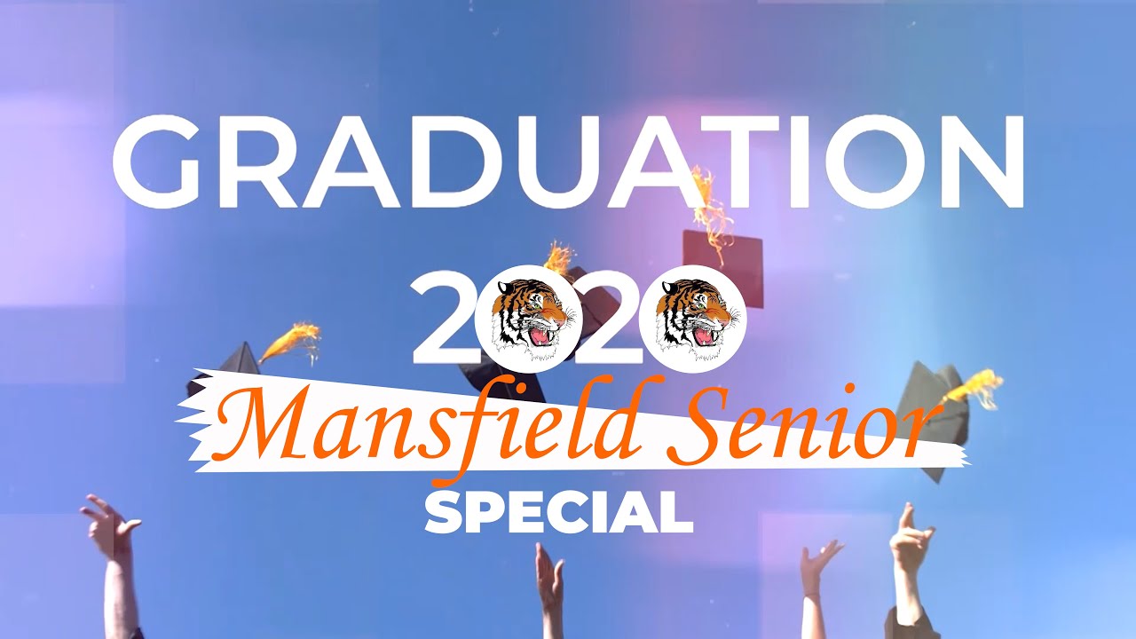 Mansfield Senior 2020 Graduation Special YouTube