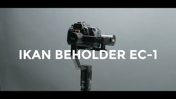 How to stabilize footage during shoots: Ikan EC1 Beholder