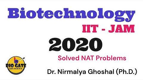 IIT-JAM Biotechnology (2020) solved NAT problems #iitjam
