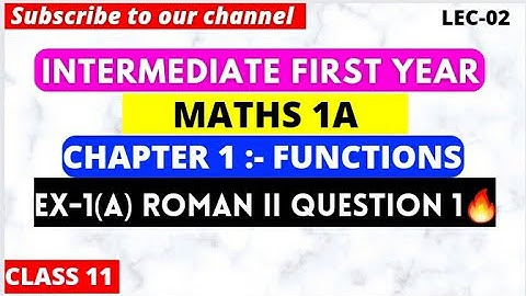 Intermediate 1st Year Maths 1A | Functions Chapter 1 | Exercise 1(a) Roman II Q1 