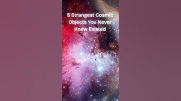5 Real Cosmic Objects That Shouldn