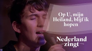 Video thumbnail of "Nederland Zingt: Op U mijn Heiland blijf ik hopen"