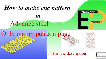 How to make CNC in advance steel