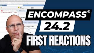 Experiencing Encompass® 24.2 Live: First Reactions