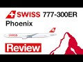 SWISS 777-300ER Review | Phoenix 1