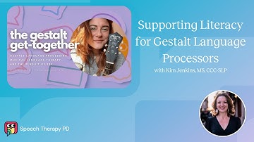 Supporting Literacy for Gestalt Language Processors