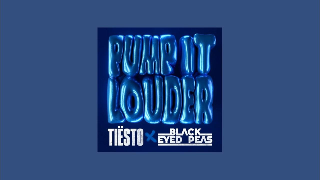 tiësto & black eyed peas pump it louder (sped up) YouTube