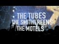 The Tubes, The Motels &amp; The Smithereens LIVE at the Arcada Theatre!