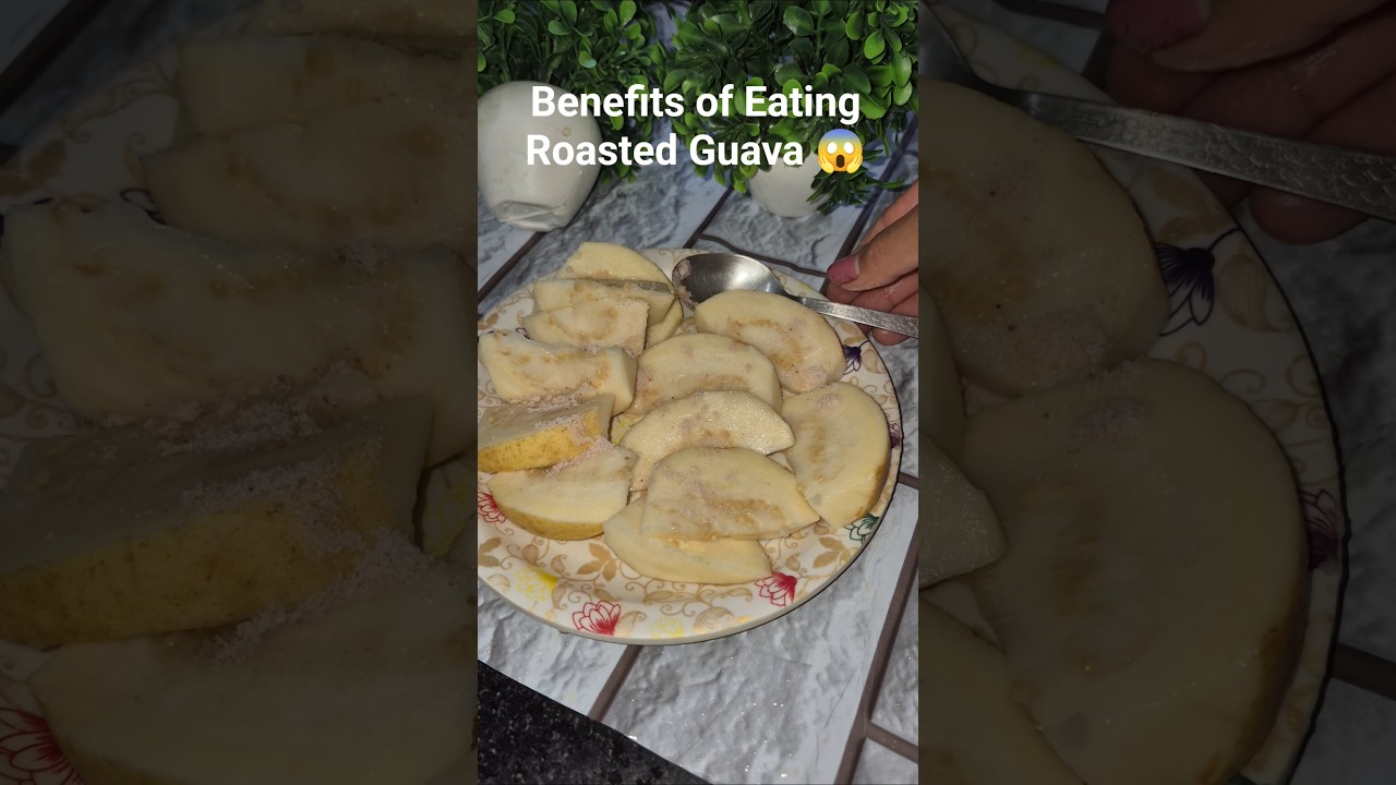 Benefits of Eating Roasted Guava by Dr Robin Sharma 