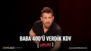 CMYLMZ | Baba 400'ü Verdik KDV