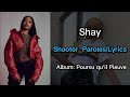 Shay - Shooter (Paroles/Lyrics) | Pourvu qu'il pleuve