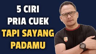 5 Ciri Pria Cuek Tapi Sayang Padamu - Jonathan Manullang