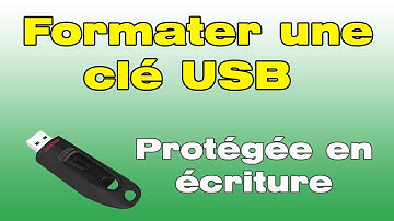 Comment formater une clé USB protégée en écriture Windows 10
