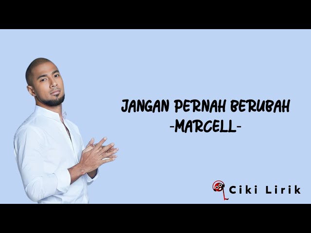 Marcell - Jangan Pernah Berubah | Lirik Lagu class=