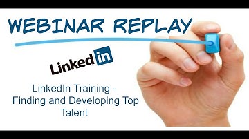 LinkedIn Training  Finding and Developing Top Talent Dean DeLisle