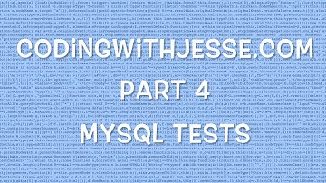 MySQL Tests - #5 - CodingWithJesse.com