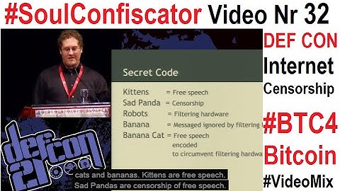 SoulConfiscator VideoMix 032 DEF CON Internet Censorship Privacy Infosec P2P Tor SSL #BTC4 Bitcoin