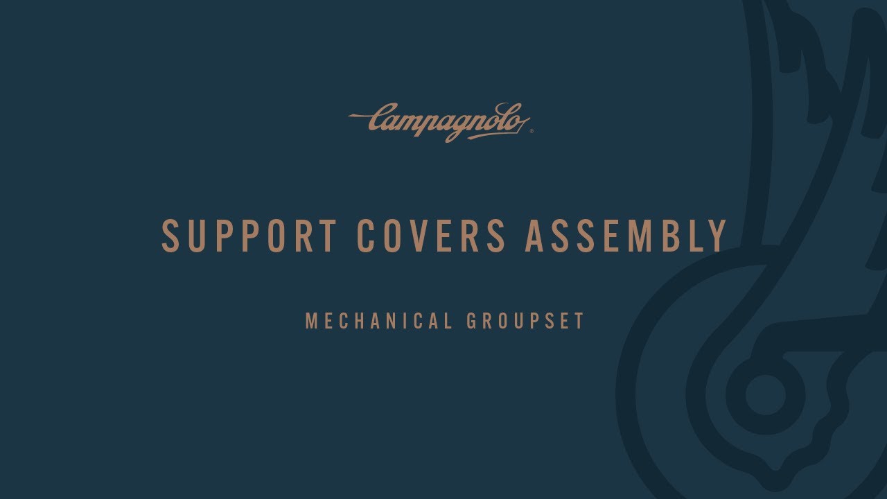 ASSEMBLY OF THE CAMPAGNOLO SUPPORT COVERS - YouTube