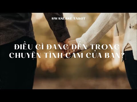Video Điều gì đang đến trong chuyện tình cảm của bạn? ||... - youtube