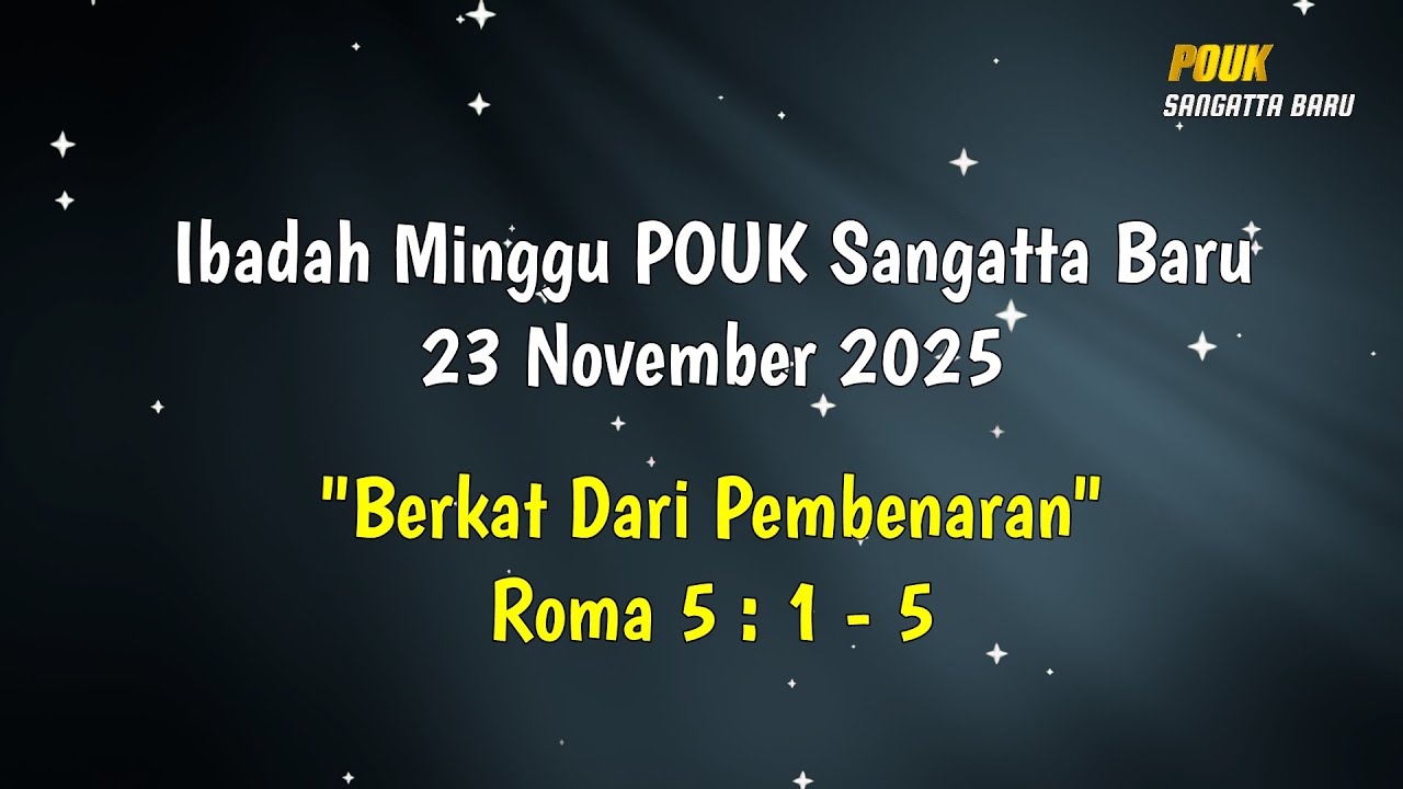 Ibadah Minggu POUK Sangatta Baru, 23 November 2025 - [LIVE] - YouTube