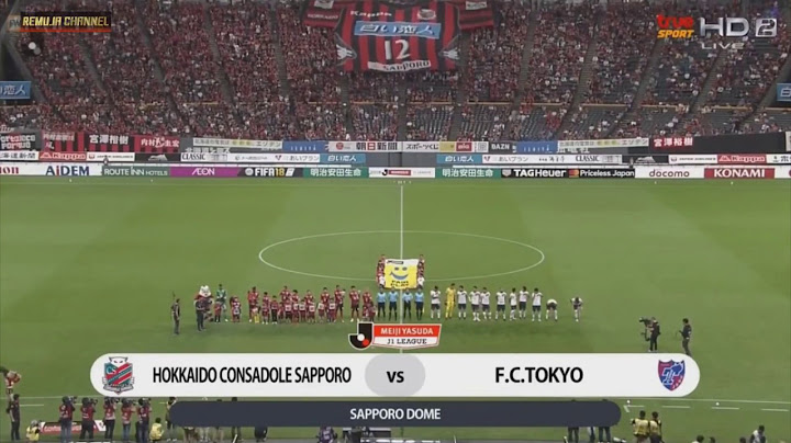 ( ชนาธิปยิงอีกแล้ว)ไฮไลท์  คอนซาโดเล่ ซับโปโร 3 - 2 เอฟซี โตเกียว ฟุตบอลเจวัน ลีก 19/08/2018