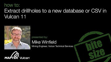 Vulcan Bite Size - How to: Extract drillholes to a new database or CSV in Vulcan 11